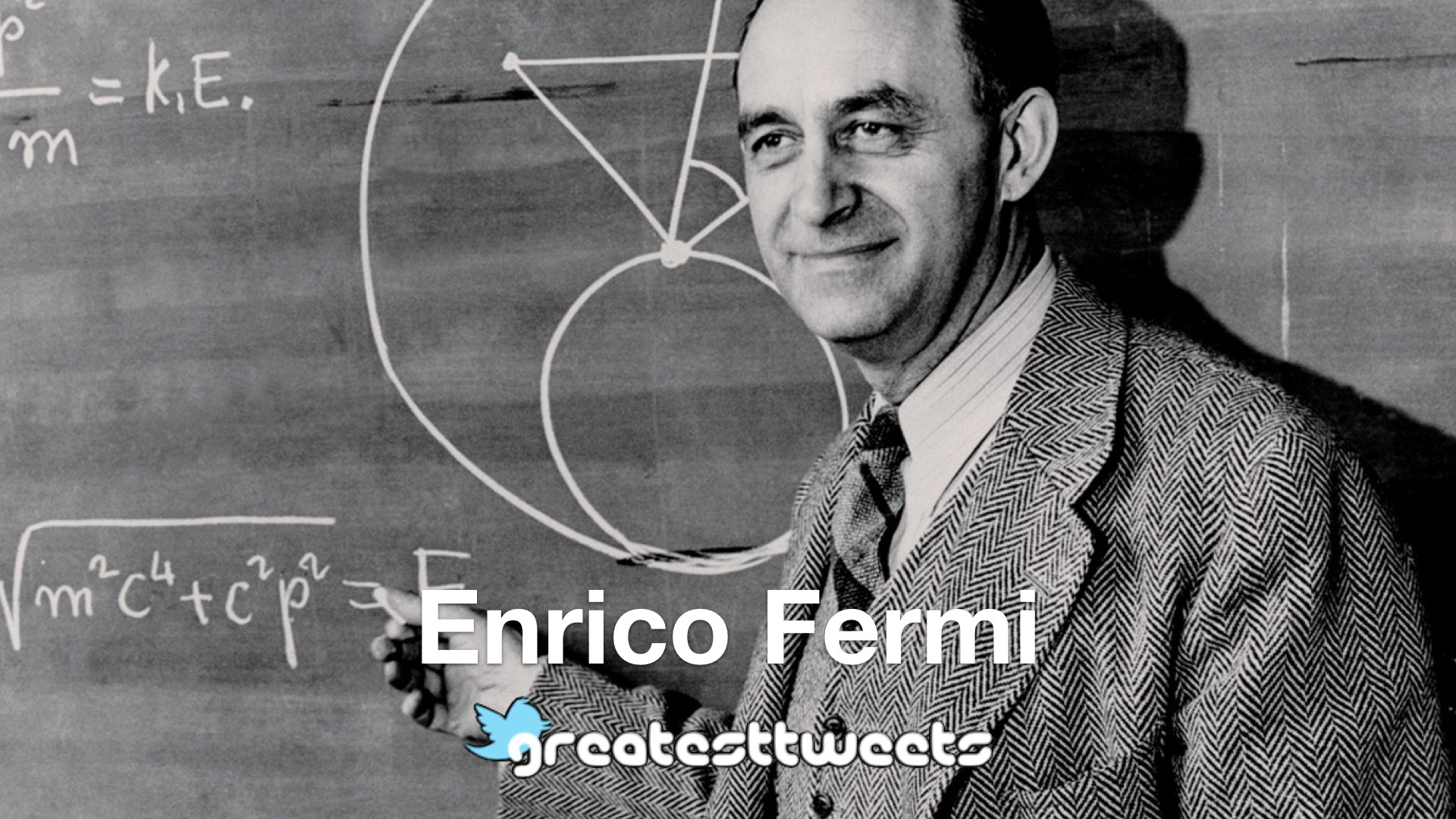 Enrico Fermi Biography and Quotes – GreatestTweets.com