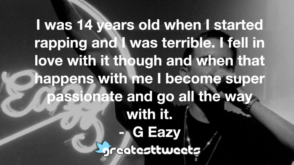 G Eazy Quotes Greatesttweets Com